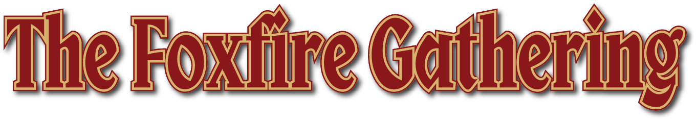 The Foxfire Gathering